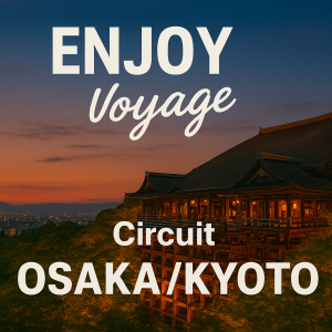 Réservation - ENJOY Voyage - Circuit OSAKA // KYOTO - 23/10/27 au 01/11/27